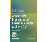 Agricultural Implications Of Fukushima Nuclear Accident (Iv)