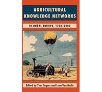 Agricultural Knowledge Networks in Rural Europe, 1700-2000