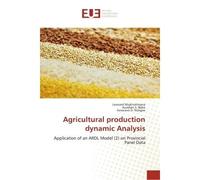 Agricultural production dynamic Analysis Application of an ARDL Model (2) on Provincial Panel Data - Léonard Ntakirutimana - Universitaires Europeennes - broché - Essai