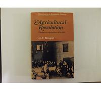 Agricultural Revolution: Changes in Agriculture, 1650-1880