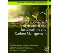 Agricultural Soil Sustainability and Carbon Management Agricultural Soil Sustainability and Carbon Management (Auteur)