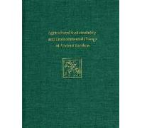 Agricultural Sustainability And Environmental Change At Ancient Gordion: Gordion Special Studies 8