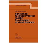 Agricultural Technical Progress And The Development Of A Dual Economy
