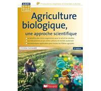 Agriculture biologique, une approche scientifique