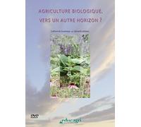 Agriculture Biologique, vers Un Autre Horizon
