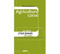Agriculture corse : Le pire n'est jamais certain…