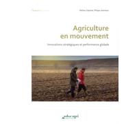 Agriculture En Mouvement - Innovations Stratégiques Et Performance Globale