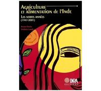 Agriculture Et Alimentation De L'inde - Les Vertes Annees (1947-2001)