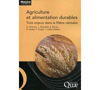 Agriculture et alimentation durables: Trois enjeux dans la filière céréales