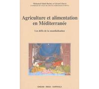 Agriculture Et Alimentation En Méditerranée - Les Défis De La Mondialisation
