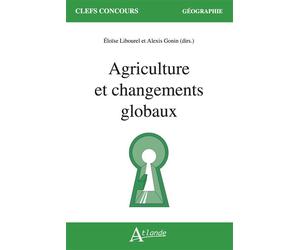 Agriculture et changements globaux - Eloïse Libourel - Atlande Eds - broché - Essai