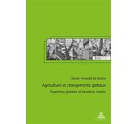 Agriculture et changements globaux: Expertises globales et situations locales
