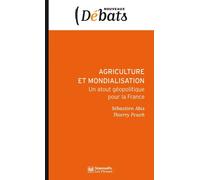Agriculture et mondialisation un atout geopolitique de la france L'atout géopolitique de la France - ABIS-POUCH - Presses De Sciences Po - broché - Etude