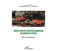 Agriculture et sécurité alimentaire en Afrique de l'ouest Bilan et perspectives - Pierre Kipré - L'harmattan - broché - Essai
