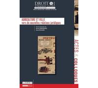 Agriculture et ville Vers de nouvelles relations juridiquessous la direction de benoît grimonprez et - Universite De Poitiers - Univeau Poitiers Pu.juridiques - broché - Etude