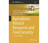 Agriculture, Natural Resources and Food Security: Lessons from Nepal – Springer Verlag