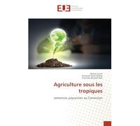 Agriculture sous les tropiques: semences paysannes au Cameroun