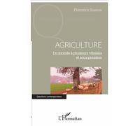 Agriculture Un monde à plusieurs vitesses et sous pression - Florence Samson - L'harmattan - broché - Essai