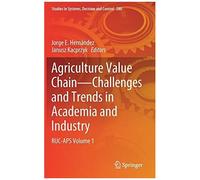 Agriculture Value Chain - Challenges And Trends In Academia And Industry