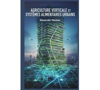 Agriculture Verticale et Systèmes Alimentaires Urbains