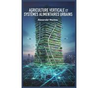 Agriculture Verticale et Systèmes Alimentaires Urbains