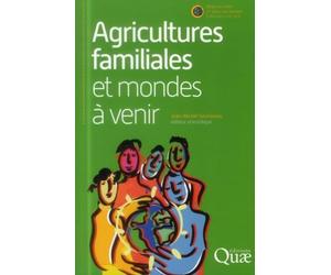 Agricultures familiales et mondes à venir