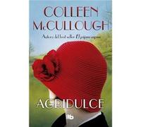 Agridulce Mccullough, Colleen (Auteur)