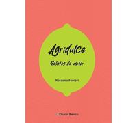 Agridulce. Relatos de amor