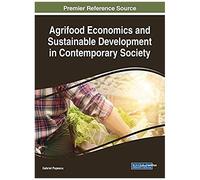 Agrifood Economics And Sustainable Development In Contemporary Society