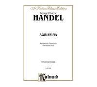 Agrippina: An Opera in Three Acts with Italian Text, Miniature Score