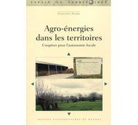 Agro-énergies dans les territoires Coopérer pour l'autonomie locale - Geneviève Pierre - Presses Universitaires Rennes - broché - Etude
