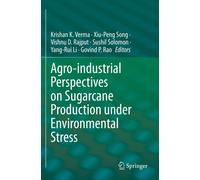 Agro-Industrial Perspectives On Sugarcane Production Under Environmental Stress