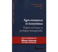 Agro-Ressources Et Écosystèmes - Enjeux Sociétaux Et Pratiques Managériales