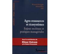 Agro-Ressources Et Écosystèmes - Enjeux Sociétaux Et Pratiques Managériales