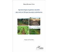 Agroécologie et gestion durable des sols en Afrique soudano-sahélienne - Pierre Hinimbio Taida - L'harmattan - broché - Etude