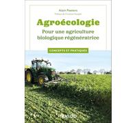 Agroécologie - Pour une agriculture biologique régénératrice: Concepts et pratiques