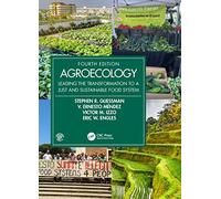 Agroecology: Leading the Transformation to a Just and Sustainable Food System