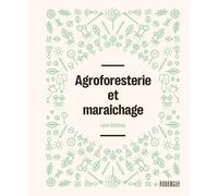 Agroforesterie et maraîchage