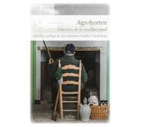 Agrohorror: Cuentos de lo insólito rural