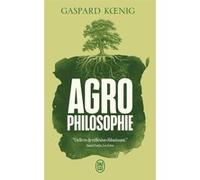 Agrophilosophie Gaspard Koenig (Auteur)