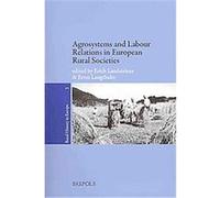 Agrosystems and Labour Relations in European Rural Societies, Rural History in Europe