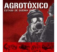 Agrotoxico - Estado de Guerra Civil [Import]