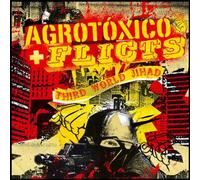 Agrotoxico - Third World Jihad