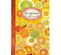 Agrumes: Mes recettes Vitaminées