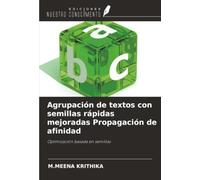 Agrupación de textos con semillas rápidas mejoradas Propagación de afinidad: Optimización basada en semillas