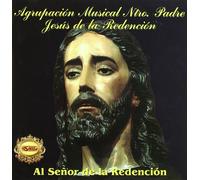 Agrupacion M.N.Padre Jesus - El Senor De La Redencion [Import]
