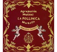 Agrupación Musical La Pollinica (Marbella) - Nuestro Sentir [Marbella] [Import allemand]