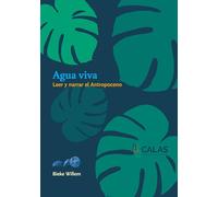 Agua viva: Leer y narrar el Antropoceno