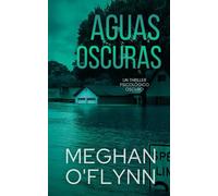 Aguas Oscuras: Un thriller psicológico oscuro