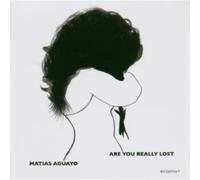 Aguayo, Matias - Are You Really Lost